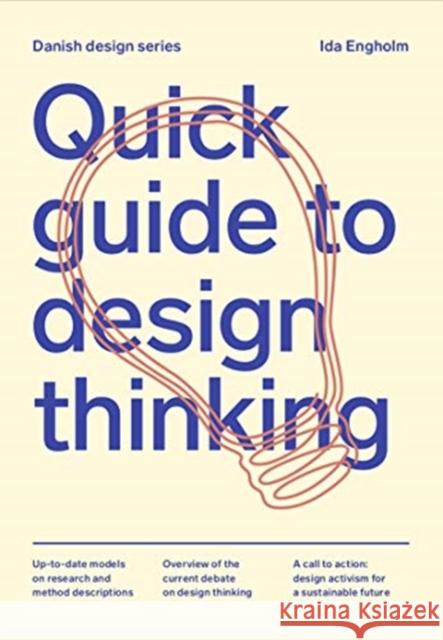 Quick Guide to Design Thinking Engholm, Ida 9788792949059 Strandberg Publishing - książka