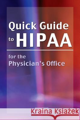 Quick Guide to Hipaa for the Physician's Office Brenda Burton Brenda K. Burton 9780721639352 Saunders Book Company - książka