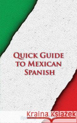 Quick Guide to Mexican Spanish Language Babel 9781484955451 Createspace - książka