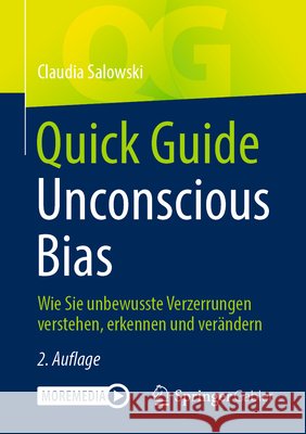Quick Guide Unconscious Bias: Wie Sie Unbewusste Verzerrungen Verstehen, Erkennen Und Ver?ndern Claudia Salowski 9783662734476 Springer Gabler - książka