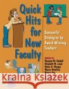 Quick Hits for New Faculty: Successful Strategies by Award-Winning Teachers Cordell, Rosanne M. 9780253217097 Indiana University Press
