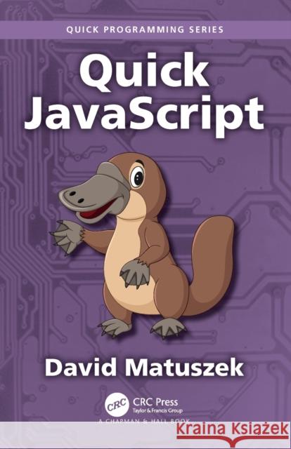 Quick JavaScript David Matuszek 9781032417561 Taylor & Francis Ltd - książka