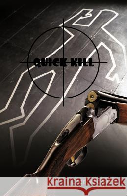 Quick Kill Cheri Wickwire 9781466960220 Trafford Publishing - książka