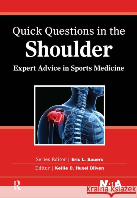 Quick Questions in the Shoulder Kelly Bliven 9781032967271 Taylor & Francis Ltd - książka
