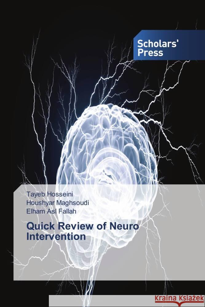 Quick Review of Neuro Intervention Hosseini, Tayeb, Maghsoudi, Houshyar, Fallah, Elham Asl 9783639667455 Scholars' Press - książka