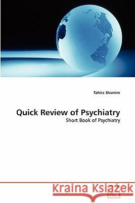 Quick Review of Psychiatry Tahira Shamim 9783639326048 VDM Verlag - książka