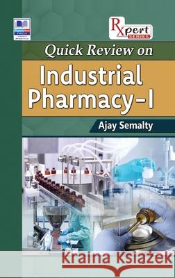 Quick Review on Industrial Pharmacy Ajay Semalty 9789391910327 Pharmamed Press - książka