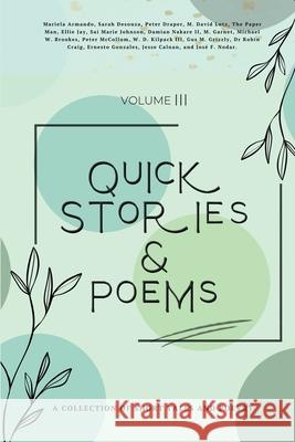 Quick Stories & Poems Vol. 3 Jose F. Nodar M. Garnet M. David Lutz 9781764340991 Jose F. Nodar - książka