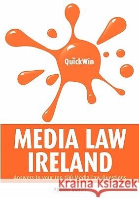 Quick Win Media Law Ireland Martin, Andrea 9781904887461 Oak Tree Press (Ireland) - książka