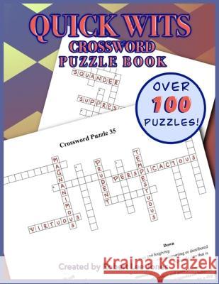Quick Wit - Crossword Puzzle Book - Puzzle Collection: Over 100 challenging crossword puzzles Robert Jones 9798370592645 Independently Published - książka