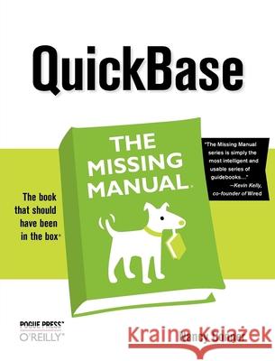 QuickBase: The Missing Manual Nancy Conner 9780596529604 O'Reilly Media - książka