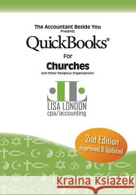 QuickBooks for Church & Other Religious Organizations Lisa London 9780991163540 Deep River Press Inc. - książka