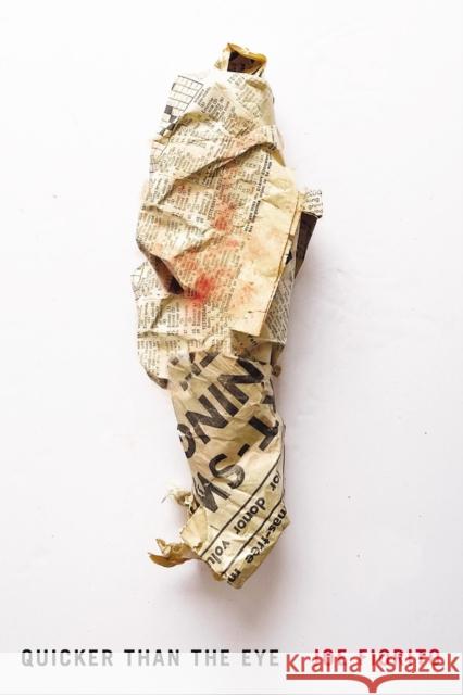 Quicker Than The Eye Joe Fiorito 9781550656367 Vehicule Press - książka