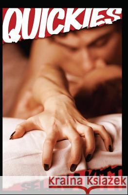 Quickies Selena Kitt 9781441462466 Createspace - książka