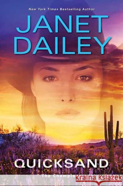 Quicksand: A Thrilling Novel of Western Romantic Suspense Dailey, Janet 9781496727374 Kensington Publishing Corporation - książka