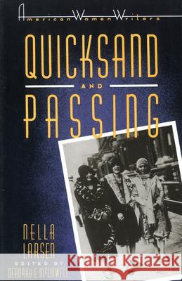 Quicksand and Passing Nella Larsen Deborah McDowell 9780813511702 Rutgers University Press - książka