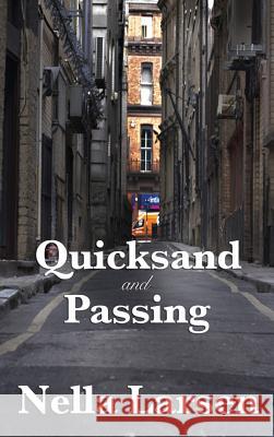 Quicksand and Passing Nella Larsen 9781515432432 Wilder Publications - książka