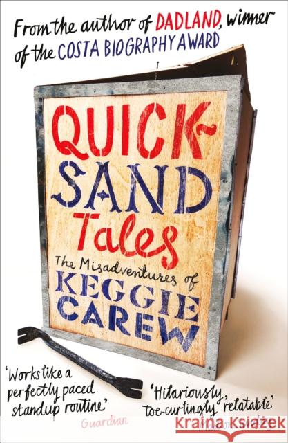 Quicksand Tales: The Misadventures of Keggie Carew Keggie Carew 9781786894083 Canongate Books Ltd - książka