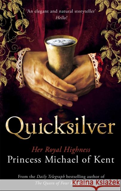 Quicksilver: A Novel HRH Princess Michael of Kent 9781472123077 Little, Brown Book Group - książka