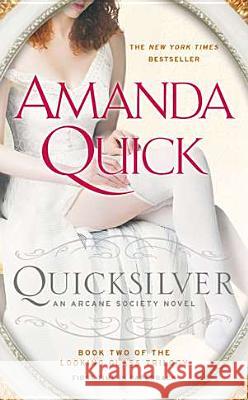 Quicksilver: Book Two of the Looking Glass Trilogy Amanda Quick 9780515150568 Jove Books - książka