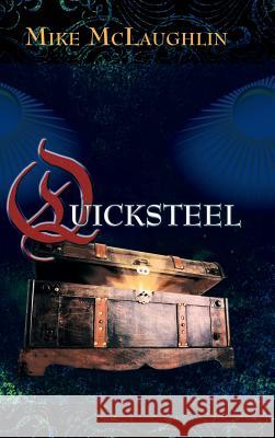 Quicksteel Mike McLaughlin 9781504925174 Authorhouse - książka