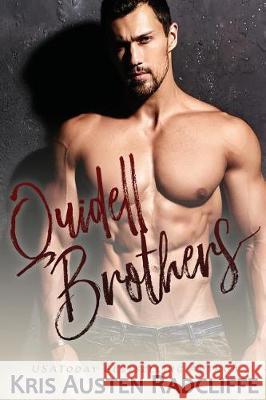 Quidell Brothers 1-3 Kris Austen Radcliffe 9781939730640 Six Love Erotic Romance - książka