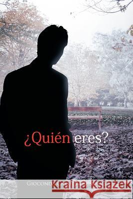 Quien Eres? Gioconda Casale 9781426997396 Trafford Publishing - książka