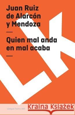 Quien Mal Anda En Mal Acaba Bernardino D 9788498167627 Linkgua S.L. - książka