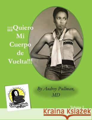 Quiero Mi Cuerpo de Vuelta Audrey Pullman 9781704060194 Independently Published - książka