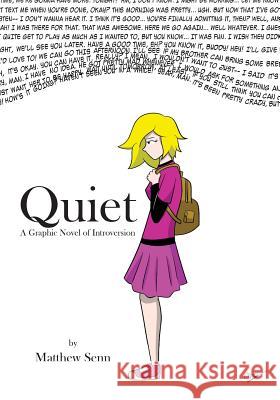 Quiet: A Graphic Novel of Introversion Matthew Senn 9781525510618 FriesenPress - książka