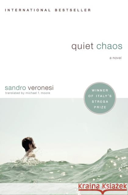 Quiet Chaos Veronesi, Sandro 9780061572944 Ecco - książka