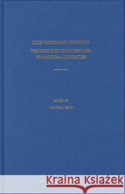 Quiet Diplomacy in Action: The OSCE High Commissioner on National Minorities  9789041116512 BRILL - książka
