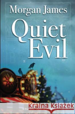 Quiet Evil: A Promise McNeal Mystery Morgan James 9781543238495 Createspace Independent Publishing Platform - książka