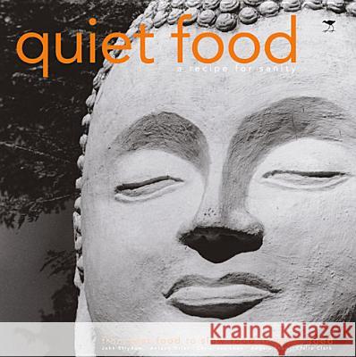 Quiet Food: A Recipe for Sanity Claire Clark Antony Osler John Strydom 9781431404247 Jacana Media - książka
