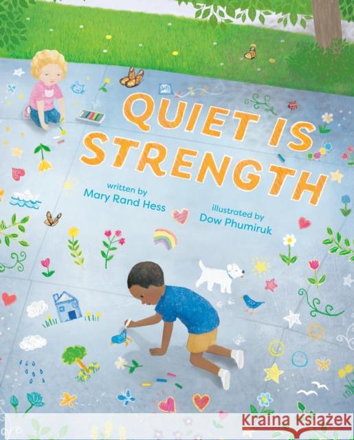 Quiet Is Strength Mary Rand Hess Dow Phumiruk 9780593619100 Rocky Pond Books - książka