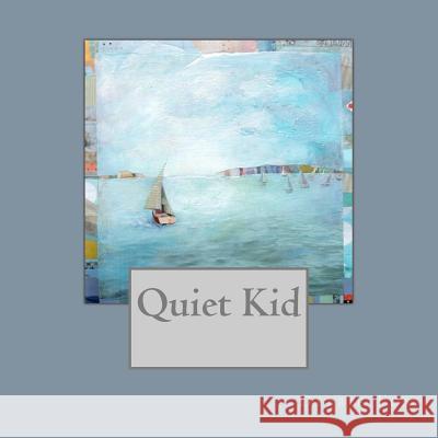 Quiet Kid Debbie Fox 9781478210061 Createspace Independent Publishing Platform - książka