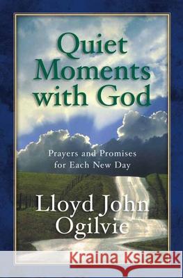 Quiet Moments with God Lloyd John Ogilvie 9780736901321 Harvest House Publishers - książka