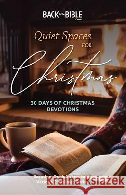 Quiet Spaces for Christmas John Neufeld 9781998048069 Good News Broadcasting Association of Canada - książka