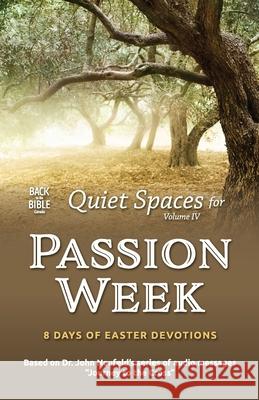 Quiet Spaces for Passion Week John Neufeld 9781998048090 Good News Broadcasting Association of Canada - książka