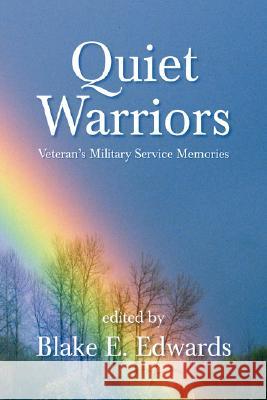 Quiet Warriors Blake E. Edwards 9781436315159 Xlibris Corporation - książka