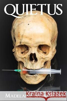 Quietus Madelaine Shaw-Wong 9780981109923 Nose Hill Publishing - książka