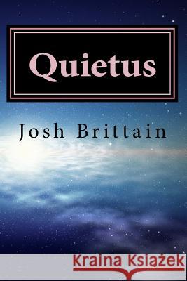 Quietus: Death's Final Stroke MR Josh Brittain Josh Brittain 9781505609868 Createspace - książka