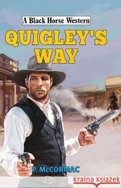 Quigley's Way P McCormac 9780719827037 The Crowood Press Ltd - książka