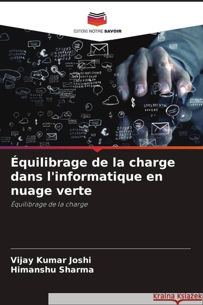 ?quilibrage de la charge dans l'informatique en nuage verte Vijay Kumar Joshi Himanshu Sharma 9786207309856 Editions Notre Savoir - książka