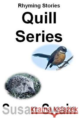 Quill Series Susan Swain 9781479136254 Createspace Independent Publishing Platform - książka