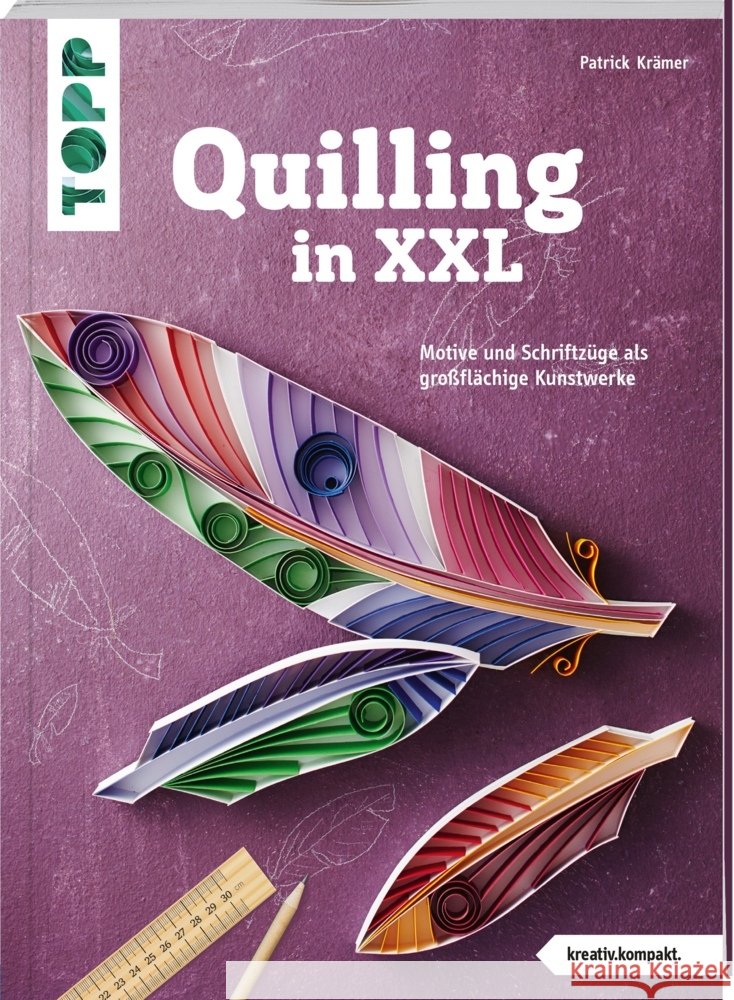 Quilling in XXL (kreativ.kompakt) Krämer, Patrick 9783772443619 Frech - książka
