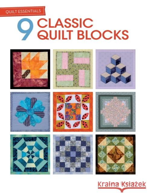 Quilt Essentials: 9 Classic Quilt Blocks Lynne Edwards 9781446303498  - książka