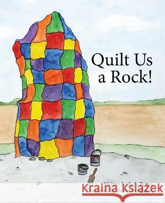 Quilt Us a Rock Judy Bruns Renee Robinson Renee Robinson 9780971392649 3 Jw LLC DBA Coco Publications - książka