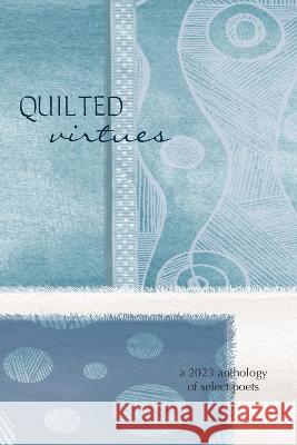 Quilted Virtues Eber & Wein Publishing   9781608807383 Eber & Wein Publishing - książka