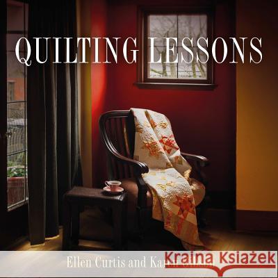 Quilting Lessons Ellen Curtis Karen Gibson 9781683144595 Redemption Press - książka